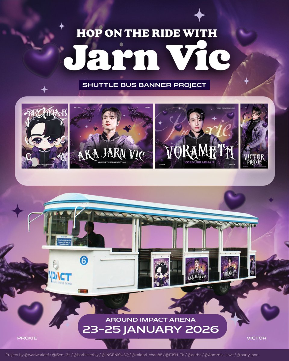 ~𐙚 ̊.Hop on the ride with Jarn Vic.💜𐙚 ̊~

🚎 Shuttle Bus Banner Project
🗓 23–25 January 2026
📍 Around IMPACT Arena
🎸 #PROXIE_The3rdConcert #PROXIEVictor

Project by ~𐙚 ̊.⊹♡
<a href="/wariwaridef/">🖤💜💤ม่วงง่วV°C☆Darling❄️🏔</a> 
<a href="/l3en_l3k/">𝙱𝙺.𝟶𝟺 คิดถึงหนูวิค 🎄🧣🌈</a> 
<a href="/barbielerbly/">เลิ้บ ♡</a>
<a href="/INGENi0USQ/">𓇼𓂂𓏸 Weirdos 𝓂𝓀</a> 
<a href="/midori_chan88/">midori</a> 
<a href="/FJSH_TK/">Brandnew_Fujoushi</a> 
<a href="/aorhc/">aorchiva✨</a> 
<a href="/Aommie_Love/">ปังปลา🔥คอน3พ้อกสี(ดูซีรี่ส์เป็นอุตสาหกรรม)</a>