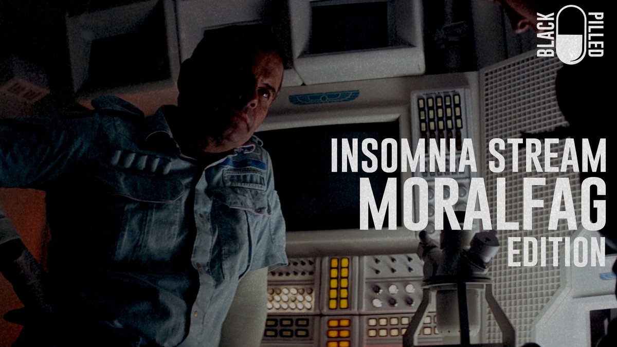 Black_Pilled's tweet image. 🚨LIVE NOW🚨
INSOMNIA STREAM: MORALFAG EDITION
When does the act of moralizing become an immoral act?
Get in here 🔗in reply👇