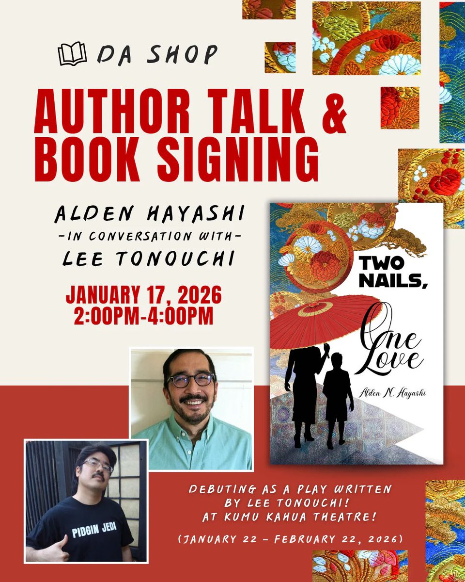 KumuKahua's tweet image. TWO NAILS, ONE LOVE opens in two weekends at #KumuKahuaTheatre!

Written by Lee A. Tonouchi &amp;amp; based on the novel by Alden M. Hayashi, join Lee &amp;amp; Alden for a special talk story happening next week Saturday, Jan. 17, at #daShop in #Kaimukī. Q&amp;amp;A &amp;amp; book signing to follow!