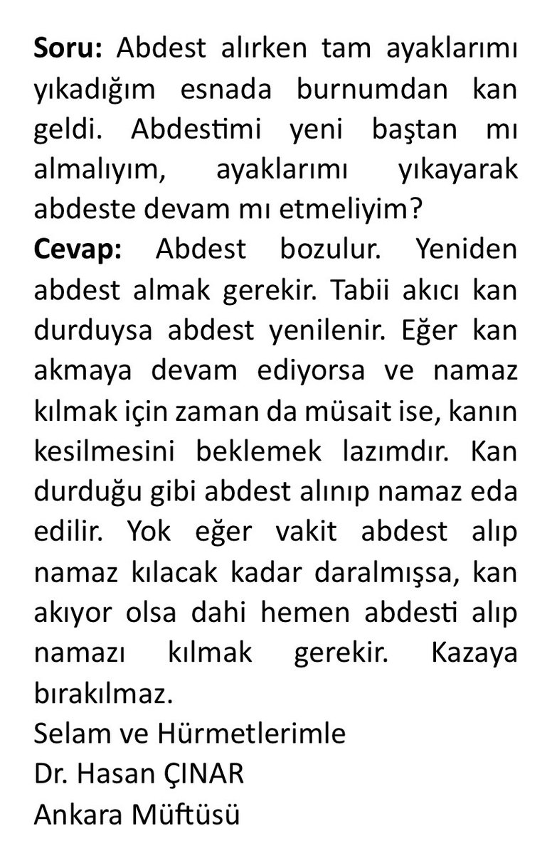 Soru: Abdest alırken tam ayaklarımı yıkadığım esnada burnumdan kan geldi. Abdestimi yeni baştan mı almalıyım, ayaklarımı yıkayarak abdeste devam mı etmeliyim?
