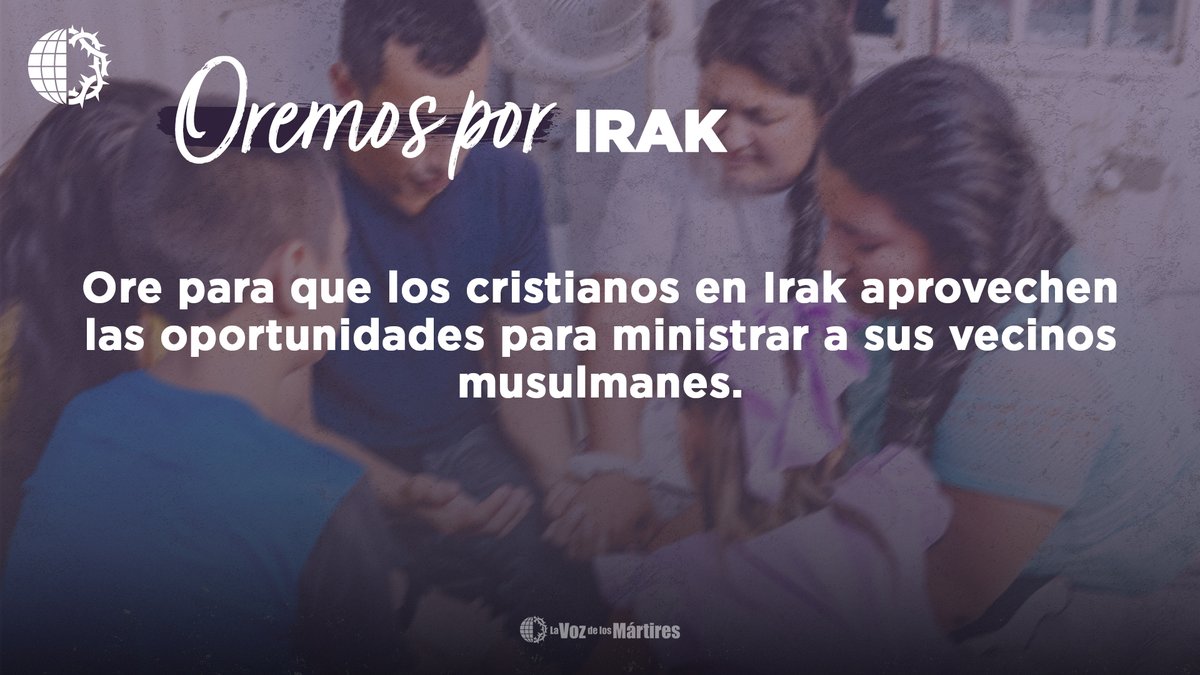 🇮🇶 Irak: Ore para que los cristianos en Irak aprovechen las oportunidades para ministrar a sus vecinos musulmanes.

#cristianos #orar #mártir #persecución #irak