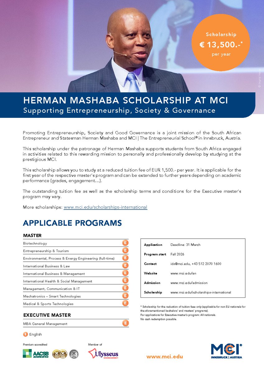 HermanMashaba's tweet image. Calling all South African students who are about to pursue their Master's degree, and would like to further their studies abroad.

I am issuing a scholarship to study at the MCI - The Entrepreneurial School in Innsbruck, Austria.

Applications deadline: 31 March 2026