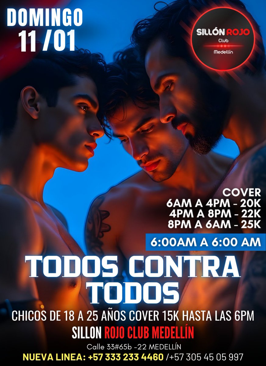 🏳️‍🌈 Sillón Rojo 🏳️‍🌈 Gay 🏳️‍🌈 Medellín 

Domingo 
TODOS CONTRA TODOS 
6 am a 6 am

😈 PROMO 😈
Chicos de 18 a 25 años 
Cover 15k hasta las 6 pm