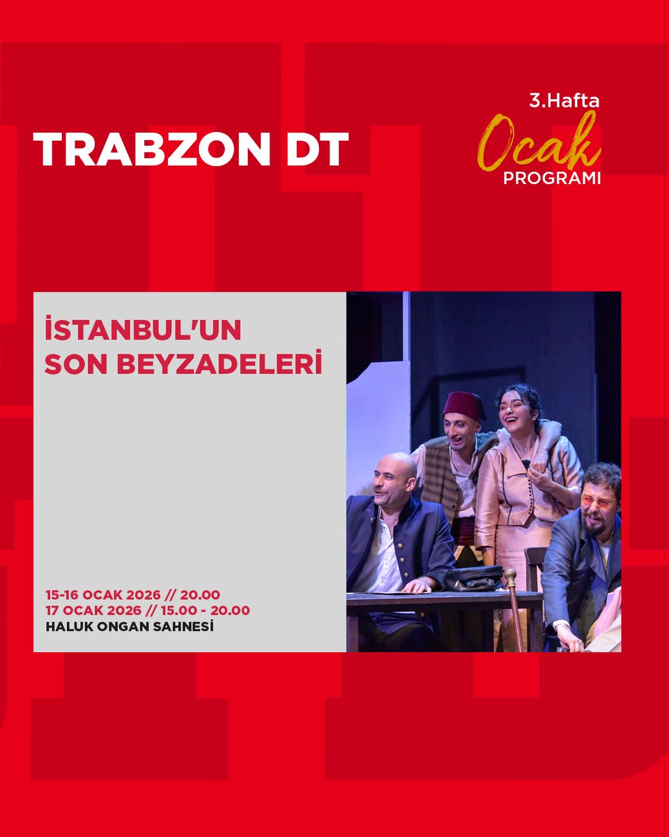 İstanbul’un Son Beyzadeleri 15-16-17 Ocak 2026 tarihlerinde Haluk Ongan Sahnesinde Trabzonlu tiyatroseverlerle buluşuyor.
Biletler; Biletinial ve Devlet Tiyatrosu gişelerinde.
#DevletTiyatroları #TrabzonDT #Ocak #Tiyatro
