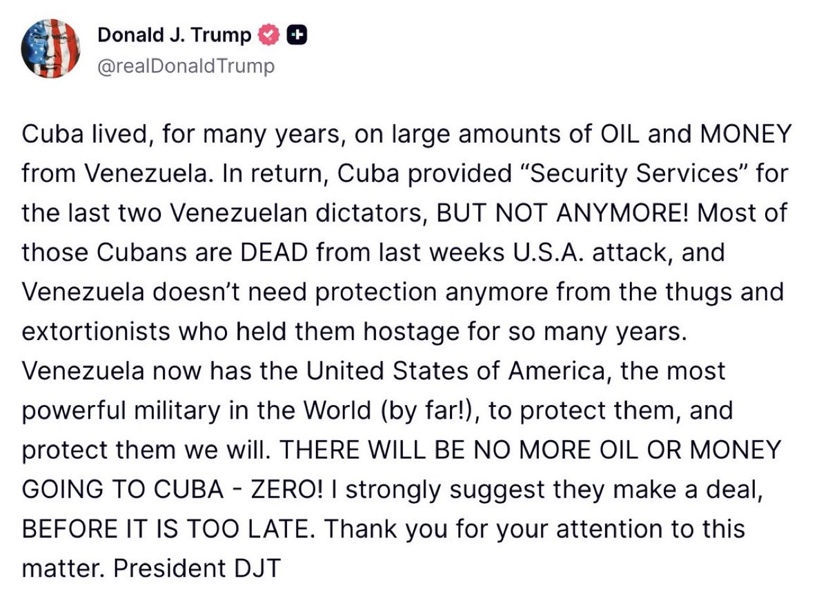 🇺🇸🇨🇺 | URGENTE: Trump: "Cuba sobrevivió durante muchos años gracias al petróleo y el dinero de Venezuela. A cambio, Cuba proporcionó "servicios de seguridad" a los dos últimos dictadores venezolanos, ¡PERO YA NO!

La mayoría de esos cubanos han muerto tras el ataque