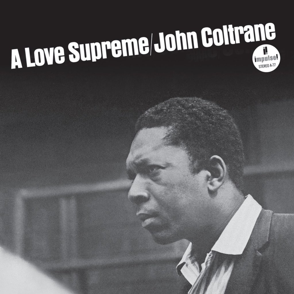 “A Love Supreme” by John Coltrane was released on this day in 1965.