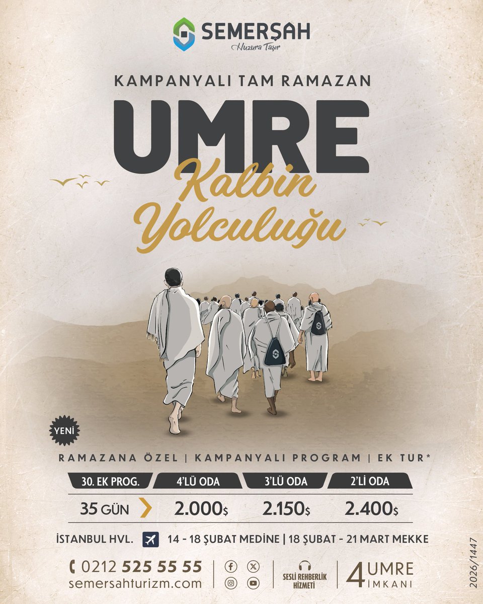 SemersahTurizm's tweet photo. Yoğun talep üzerine Semerşah'tan ekonomik fiyatlı Tam Ramazan Umresi!

🤲 Evveli rahmet, ortası mağfiret sonu ise cehennem azabından kurtuluş olan mübarak Ramazan-ı Şerif ayını Semerşah güvencesiyle mukaddes topraklarda idrak edin!

🌙 30. Ek Program Tam Ramazan Umresi kampanyalı turumuza özel kayıtlarımız başlamıştır. 🕋

✈️ İstanbul Havalimanı >  Medine Havalimanı 
🗓️ Dönem: Tam Ramazan (35 Gün)
📌 Medine: 14 Şubat - 18 Şubat 
📌 Mekke: 18 Şubat - 21 Mart 

Mukaddes zamanları, mukaddes mekanlarda geçirmek ve sınırlı sayıdaki kontenjandan yararlanmak için 0212 525 55 55 veya https://t.co/0zEQb4ebyp

#Umre #Semerşah #Ramazan #TamRamazan #EkonomikTur
