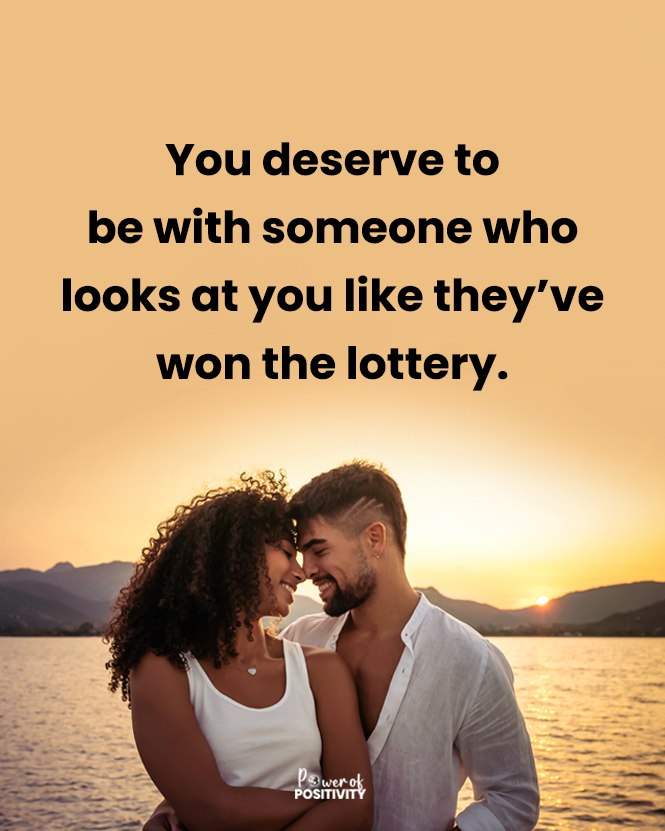 LIVEpositivity's tweet photo. You deserve to be with someone who looks at you like they’ve won the lottery. 💖🎉 https://t.co/FIlq1MjpJu
