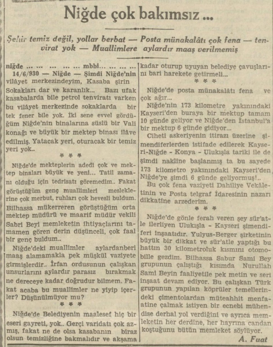 1930 yılı Haziran ayında Niğde’nin vaziyeti, basına böyle yansımış! Yakından biliyorum ki bugünkü Niğde’de buradaki sorunların hiçbiri yok. Dünden bugüne Niğde’nin epey mesafe aldığını söyleyebilirim. Doğal olarak bugün başka sorunları vardır Niğde’mizin
#Niğde 
#Niğdebelediye