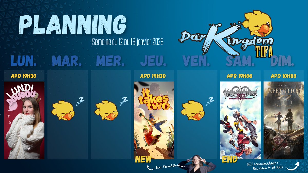 Semaine 2 👀 On commence It Takes Two avec MonaStream__ (on change pas une équipe qui gagne), la fin de KH3D et le début du défi communautaire sur Clair Obscur 🩷