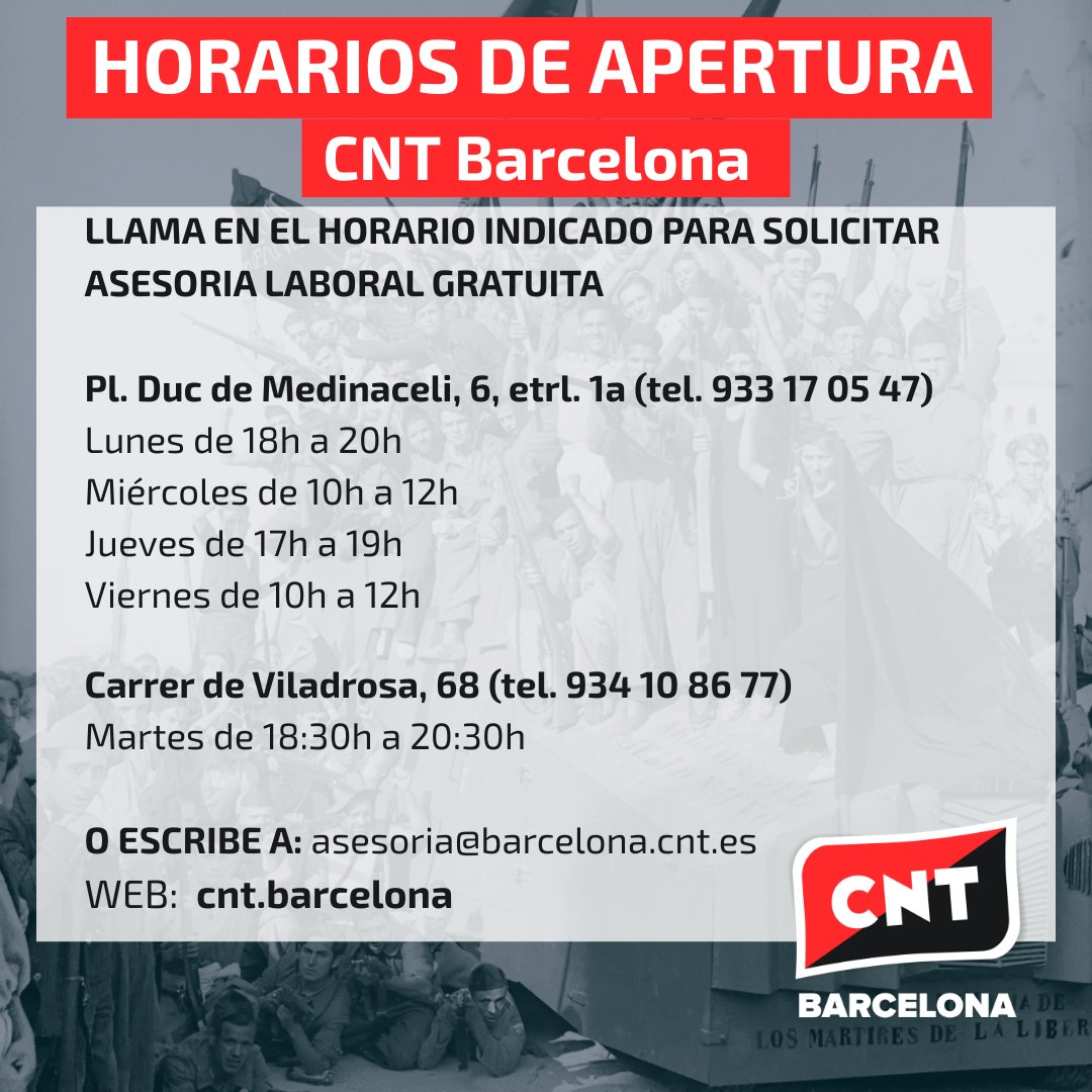 🔴 Informamos a la clase trabajadora de Barcelona de los nuevos horarios en las sedes de CNT.

⚫️ Asesoría laboral gratuita para afiliados y no afiliados, llama en el horario indicado, o escribe a asesoria@barcelona.cnt.es

#CuentaConCNT #Barcelona