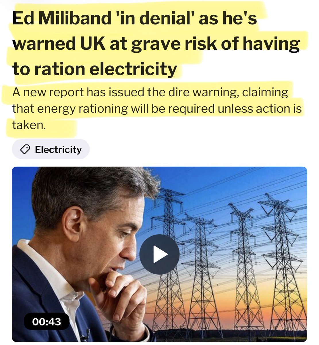 Ed and his globalist UN pals don’t care.

Expert analysis warns Britain will be rationing electricity by 2029 and we all know it! 

It doesn’t take an expert to predict where this bullshit is going!

But we MUST lead the world in something, … even if it’s COLLAPSE!