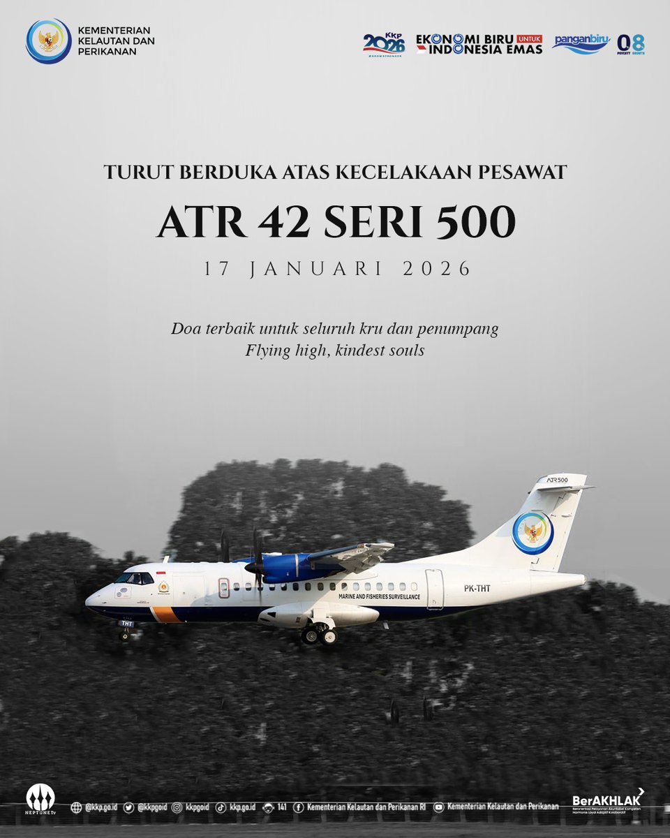 IsratulQ's tweet photo. Keluarga Besar Kementerian Kelautan dan Perikanan menyampaikan duka yang sedalam-dalamnya atas musibah yang menimpa pesawat ATR 42-500 dengan Rute Yogyakarta - Makassar pada tanggal 17 Januari 2026

#2026KKPGrowStronger #SaktiWahyuTrenggono #KKPGOID
#doaterbaik5T8DR https://t.co/RyDCWEhL0F