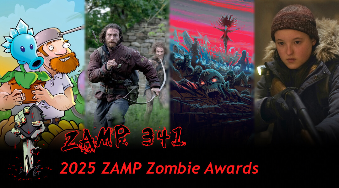 ZAMP 341 - 2025 ZAMP Zombie Awards - We start a new tradition with our ZAMP Zombie Awards, looking back at our favourite zombie video games, movies, TV shows, and older zombie content we covered in 2025. We even share our non-zombie picks as well! Enjoy!
zombiesatemypodcast.com/episode/zamp-3…