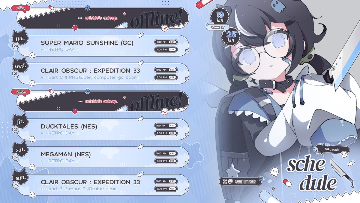 [ WEEKLY SCHEDULE ] ‼️
🗓️ january 19 - 25

starting 3 new games!! YIPPIE YAY!!
and we continue e33, grinding must happen >:3 
packed week, but we'll have tons of fun ! 💙

⏰ WED , SAT , SUN [ 11 am EST / 5 pm CET ]
⏰ TUE &amp; FRI [ 1 pm EST / 7 pm CET ]