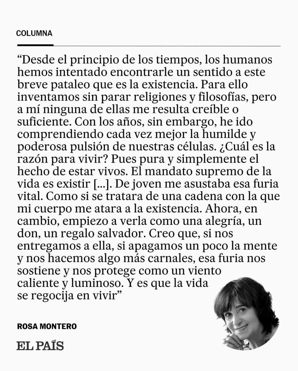 "Atrevámonos a vivir el arriesgado y hermoso juego de la vida, el aquí y el ahora, el mandato animal del regocijo". La columna de Rosa Montero social.elpais.com/qmma32