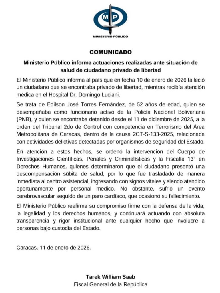 MINISTERIO PÚBLICO
COMUNICADO
Ministerio Público informa actuaciones realizadas ante situación de salud de ciudadano privado de libertad.
El Ministerio Público informa al país que en fecha 10 de enero de 2026 falleció un ciudadano que se encontraba privado de libertad, mientras