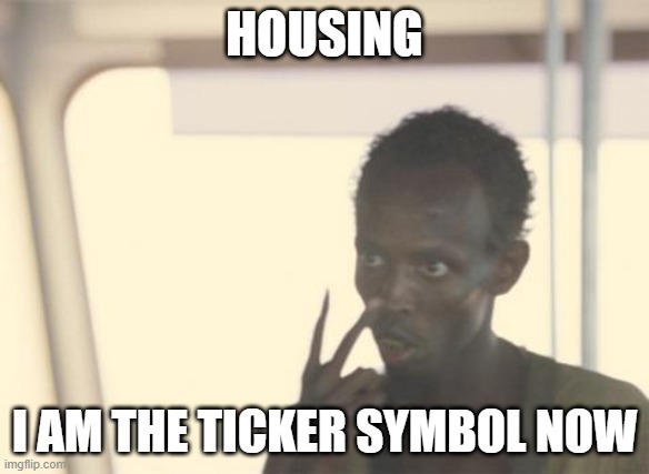 CuesCapital's tweet photo. @WSJ Housing is the ticker symbol now https://t.co/bqN39FgrEH