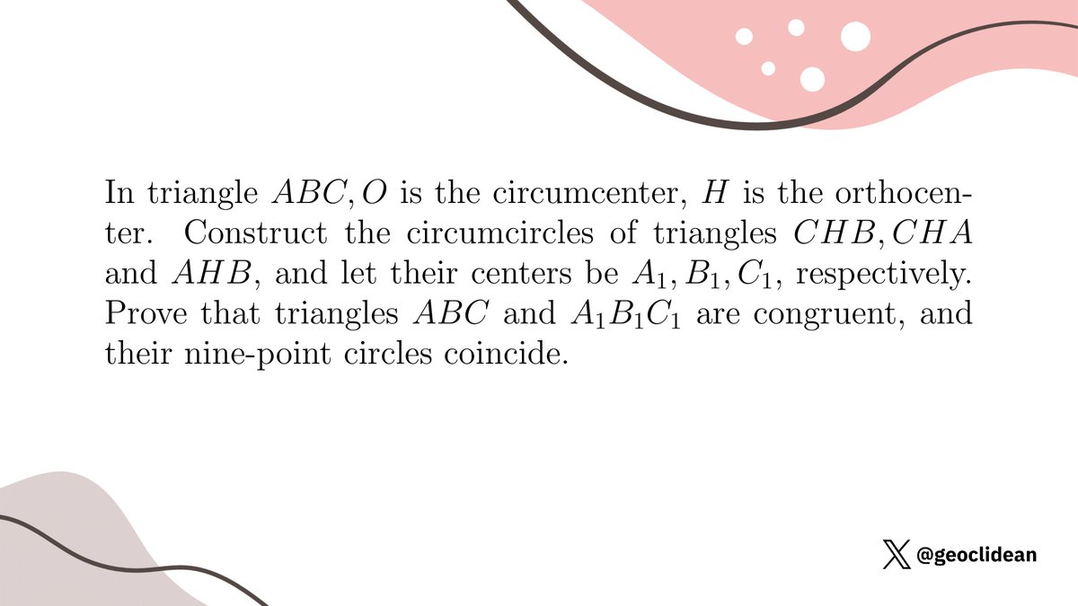 geoclidean's tweet photo. ABC and A1B1C1 are congruent
#Geometry #Circumcircle #Parallelogram #IMOShortlist #IMOLonglist https://t.co/m7ItFtlxmJ