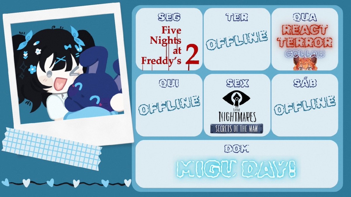 °○. Cronograma da semana! ☆
°○. Temos várias coisinhas de terror essa semana, incluindo um react especial com uma certa hiena aí👀
°○. Até amanhã, Migus!^^