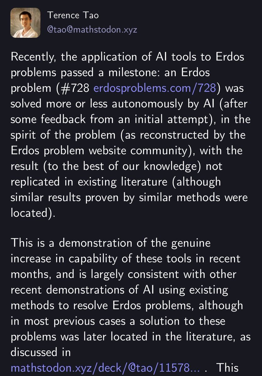 이번에 수학계에서 흥미로운 일이 일어났네요.

GPT-5.2가 에르되시 문제 #728을 거의 독자적으로 해결한 것입니다. 이 소식을 전한 사람은 테렌스 타오입니다.

테렌스 타오는 UCLA 수학과 교수이자 2006년 필즈상 수상자로, 현존하는 가장 뛰어난 수학자 중 한 명으로 꼽히죠.

필즈상은 수학계의
