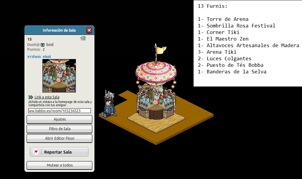 Concurso 13 Furnis verano MAW13

Usuario: lioid
Link sala: habbo.es/room/103236523

#13FurnisMaW #VeranoM13W
<a href="/ESHabbo/">Habbo ES/MX</a>
<a href="/ESkinered/">𝓚𝓲𝓷 ⋅˚₊‧ 🌸 ‧₊˚ ⋅</a>
<a href="/HB_Xavi/">:𝙓𝙖𝙫𝙞 🥷</a>
<a href="/LinuxEnMac/">Bendecido14 ⚒️</a>