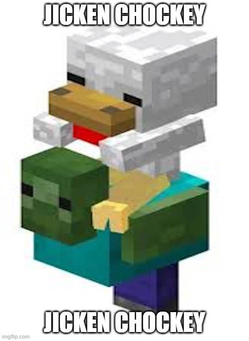 MinecraftMeme16's tweet photo. Jicken chockey https://t.co/Actsbbb3vP