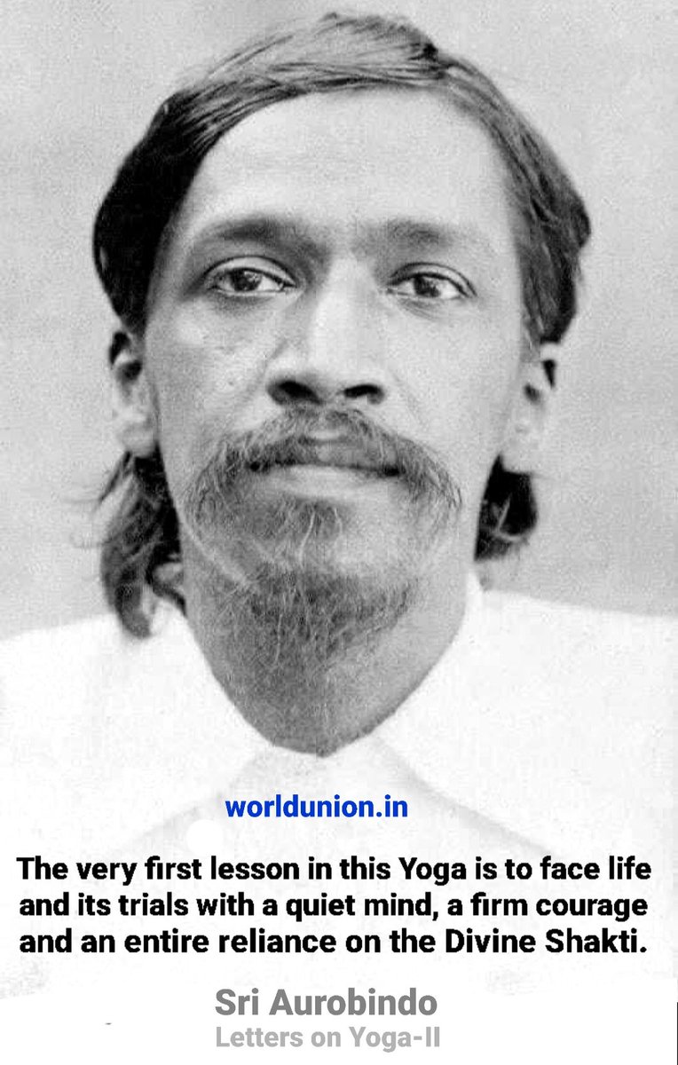 The road of Yoga is long, every inch of ground has to be won against much resistance and no quality is more needed by the sadhak than patience and singleminded perseverance with a faith that remains firm through all difficulties, delays and apparent failures.

#SriAurobindo