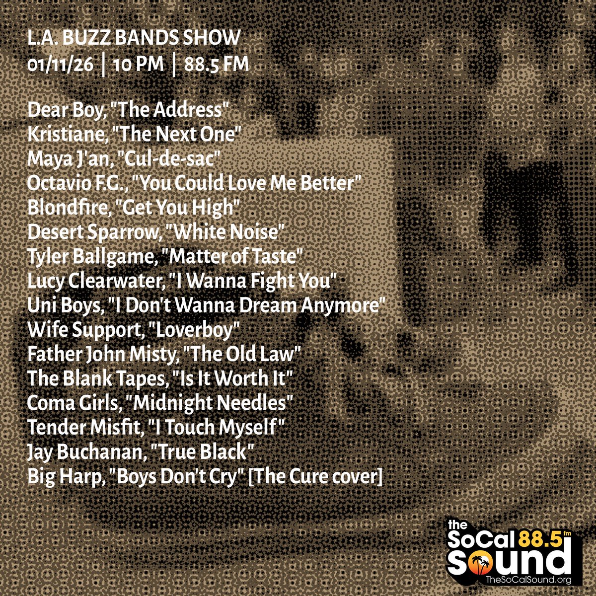 buzzbandsla's tweet image. Coming at 10PM: @BuzzBandsLA Show on 88.5 FM @TheSoCalSound, ft. Kristiane, Lucy Clearwater, Tyler Ballgame, The Blank Tapers, Coma Girls, Desert Sparrow, Blondfire, Maya J’an, Wife Support, Dear Boy, Uni Boys, Tender Misfit and more ... Tune in!  bit.ly/3Nflr1y