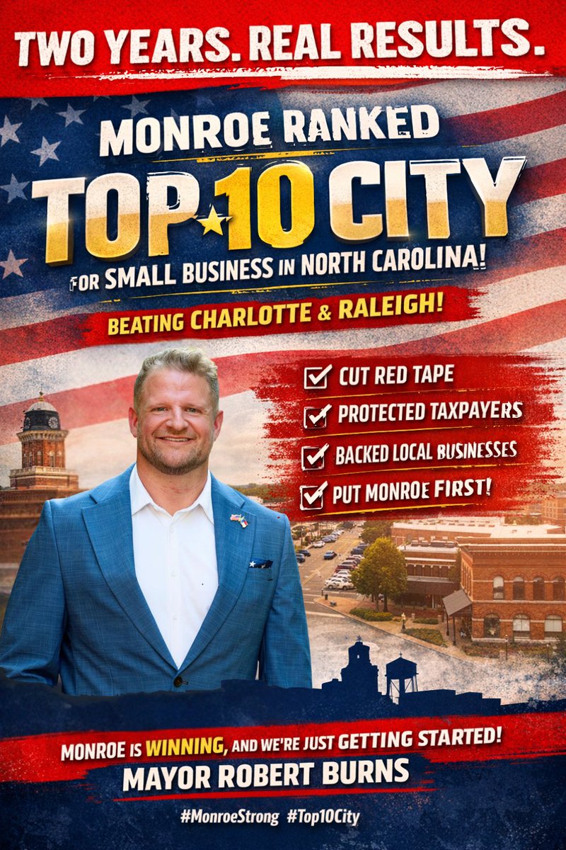 TWO YEARS. REAL RESULTS.

In just two years as your Mayor, Monroe has been ranked a Top 10 City in North Carolina for Small Business outperforming Charlotte and Raleigh.

This did not happen by chance.
It happened because of teamwork, belief, and commitment.
A city staff that