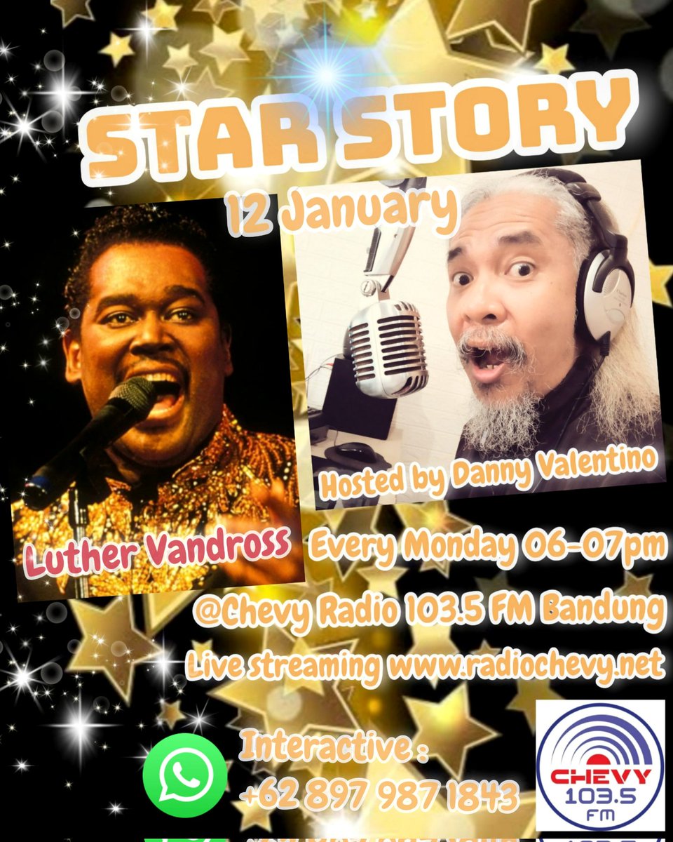 "STAR STORY" Monday 12 January 06-07pm⭐ LUTHER VANDROSS ⭐
Live audio streaming radiochevy.net 📲📲
Listen @ Chevy Radio 103.5 FM #Bandung 📻🎶😊
#luthervandross #soulmusic #rnb #grammy