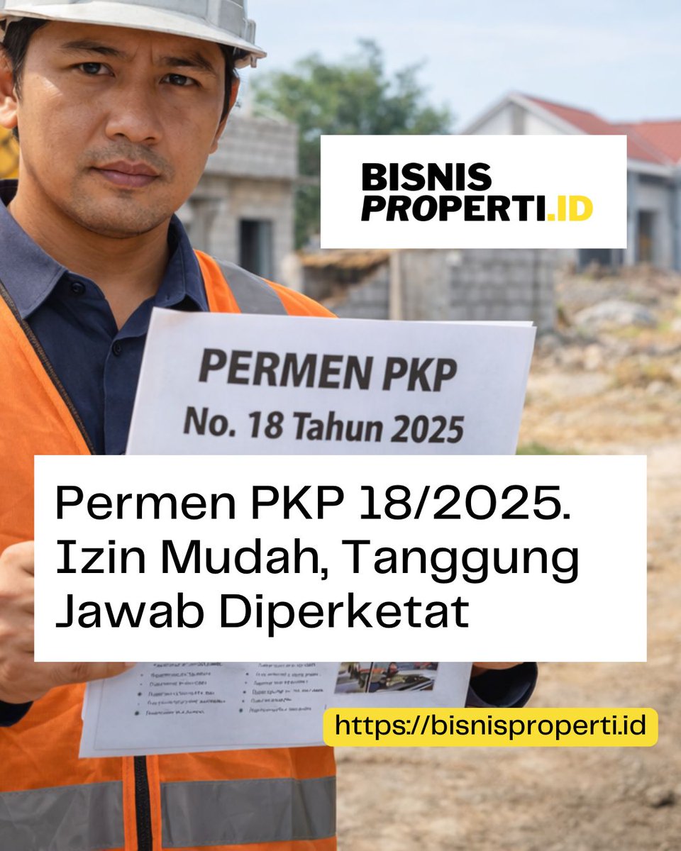Permen PKP Nomor 18 Tahun 2025, Penegasan Tanggung Jawab dalam Perizinan Berbasis Risiko Sektor Perumahan
 bisnisproperti.id/2026/01/12/per…

#PermenPKP #BisnisProperti #PerizinanPerumahan #OSS #RegulasiProperti