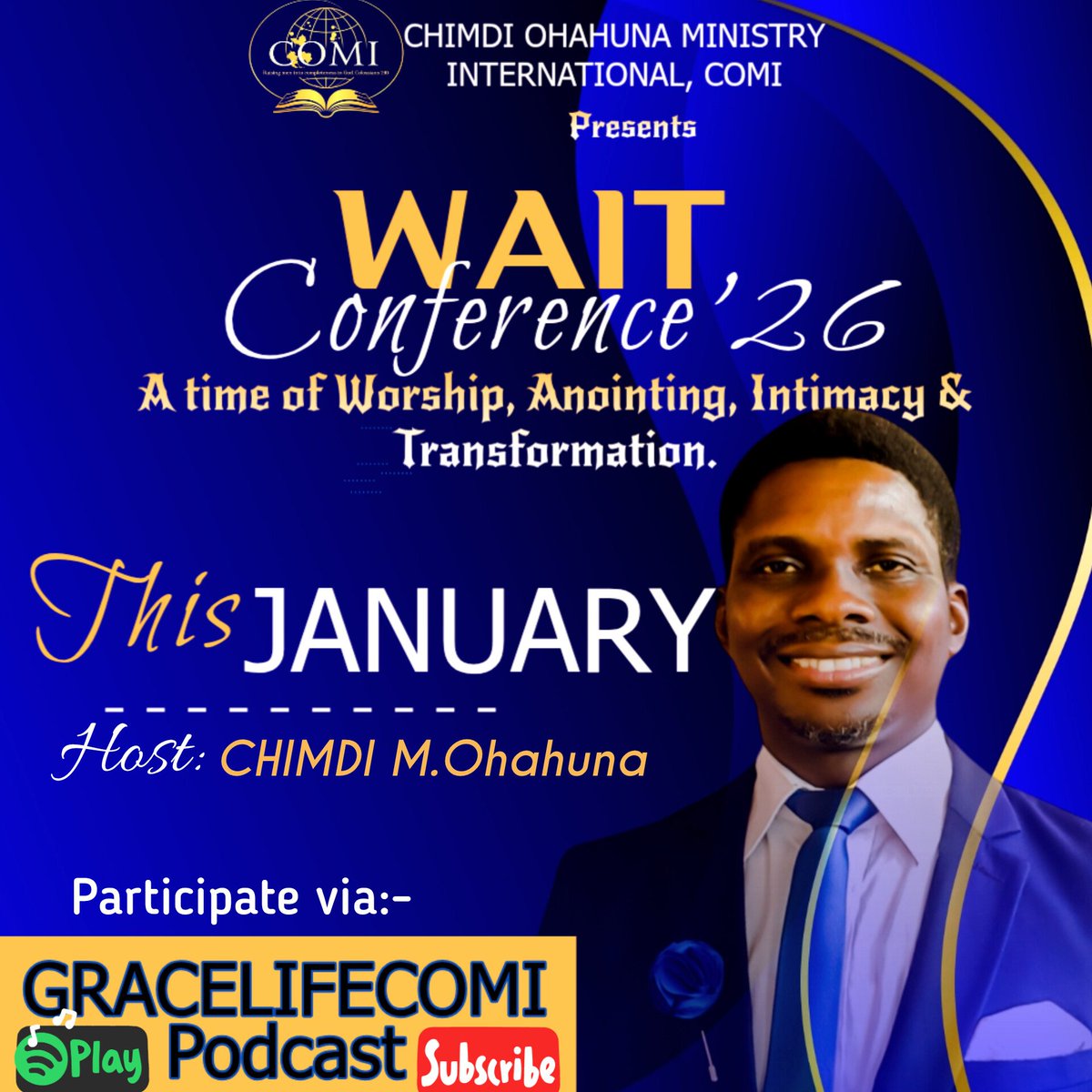 GracelifeComi's tweet image. The WAIT CONFERENCE is here again!  A divine call to wait, and walk with God.  Understand Worship, Catch the anointing. Be transformed, spirit, soul &amp;amp; body.  

Hosted by Chimdi Ohahuna  
Subscribe to GRACELIFECOMI Podcast now.  

#WAITConference2026 #GRACELIFECOMI #FaithPodcast