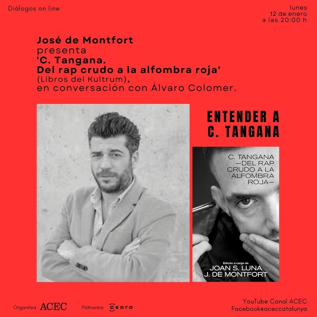_ACEC's tweet image. Hoy, lunes 12, a las 20:00 h., @jsdemontfort presentará 'C.Tangana: del rap crudo a la alfombra roja' (@kultrumlibros), en conversación con @AlvaroColomer. Con el apoyo de @cedroenlinea