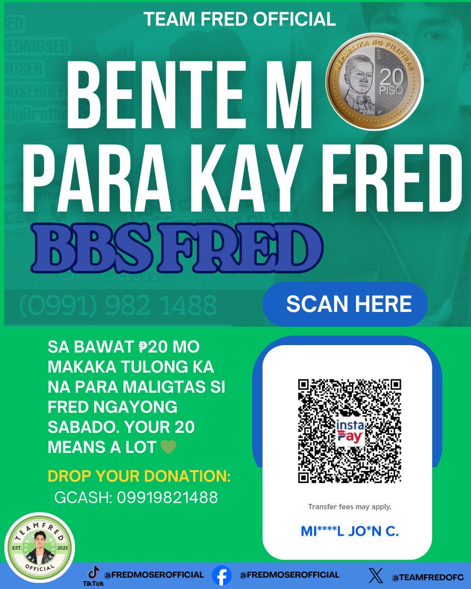 5:03 pm (January 12,2026)

2/2000

Needed: 1998 

Sa bawat bente mo makaka tulog ito para maligtas si Fred sa darating sa Sabado 💚

Your 20 Pesos means a lot 
BBS FRED

"FRED HANGANG BIG NIGHT"