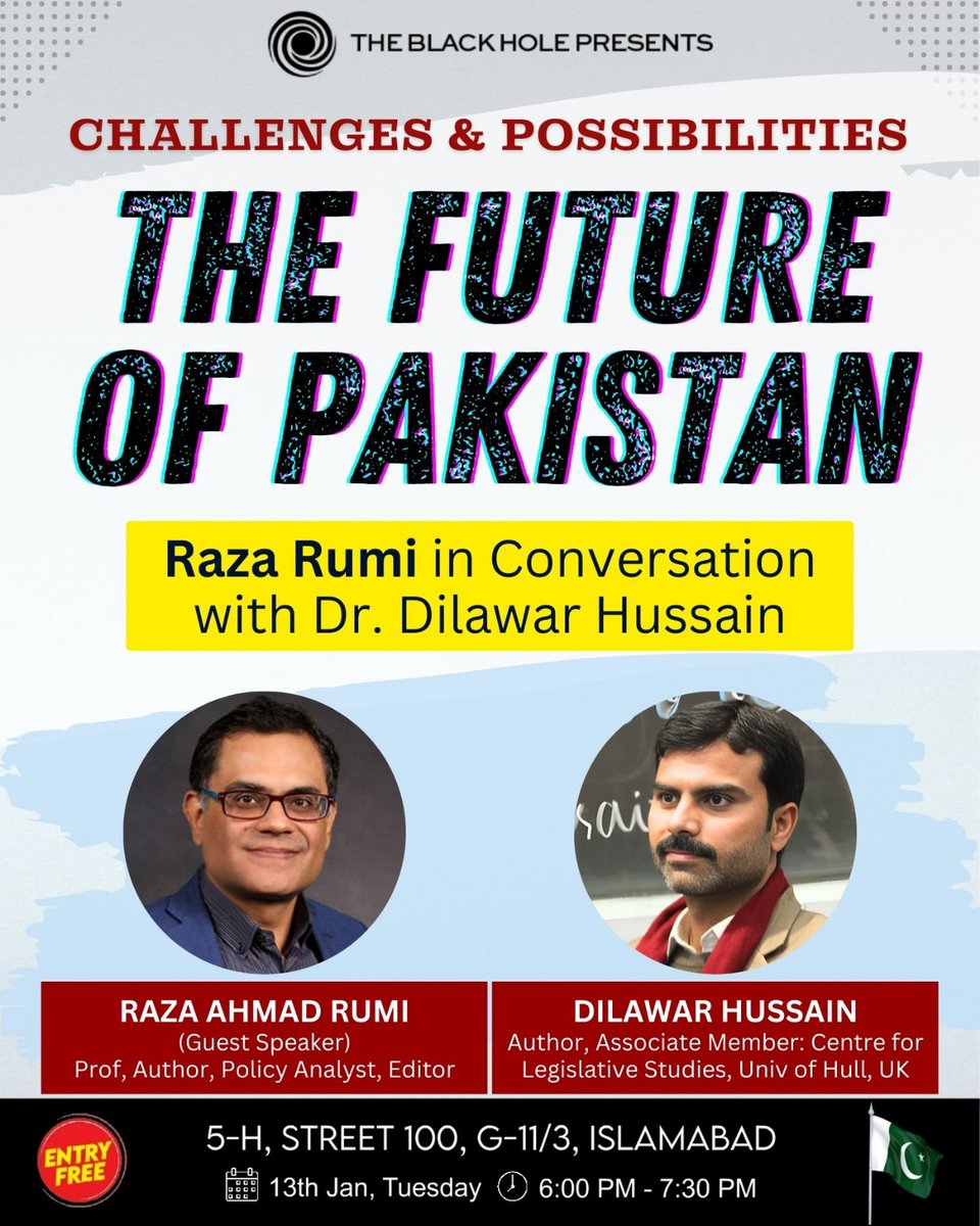 What does the future of Pakistan look like?* 

Join me with <a href="/Razarumi/">Raza Ahmad Rumi</a> at <a href="/TheBlackHole_pk/">The Black Hole</a>, Islamabad — 13 Jan, 6:00–7:30 PM.

<a href="/IlhanNiaz/">Ilhan Niaz</a> <a href="/najamsethi/">Najam Sethi</a> <a href="/nayadaurpk_urdu/">Naya Daur Videos</a> <a href="/TFT_/">The Friday Times</a>