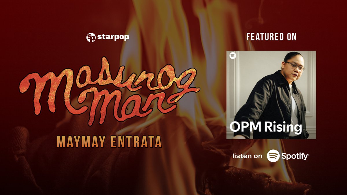 ABSCBNpr's tweet image. Patuloy lang ang ating pagliyab! Maymay Entrata's latest single Masunog Man made it into the OPM Rising playlist 🔥

Continue streaming on @SpotifyPH!

🔗 STREAM HERE: bit.ly/Masunog_Man

🎥 OFFICIAL MUSIC VIDEO: youtu.be/8mS_vb9rv4s

#MasunogMan #MaymayEntrata #StarPopPH