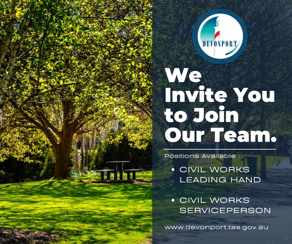 We’re looking for motivated people to join our Works – Civil team in the roles of Civil Works Leading Hand and Civil Works Serviceperson.

For more information or to apply online, visit: devonport.tas.gov.au/council/get-in…