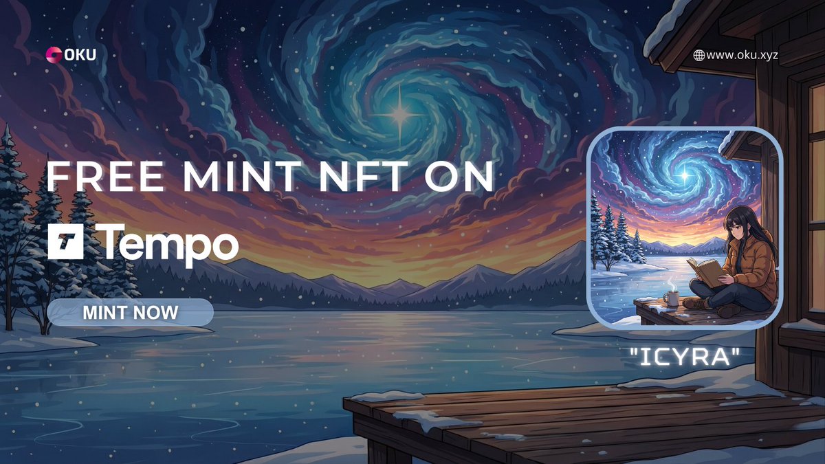OKUXYZ's tweet image. Free Mint 'Icyra' NFT On Tempo Testnet

🔗Icyra: oku.xyz/icyra

RT &amp;amp; Paste Your Wallet Address Below ⬇️🎁