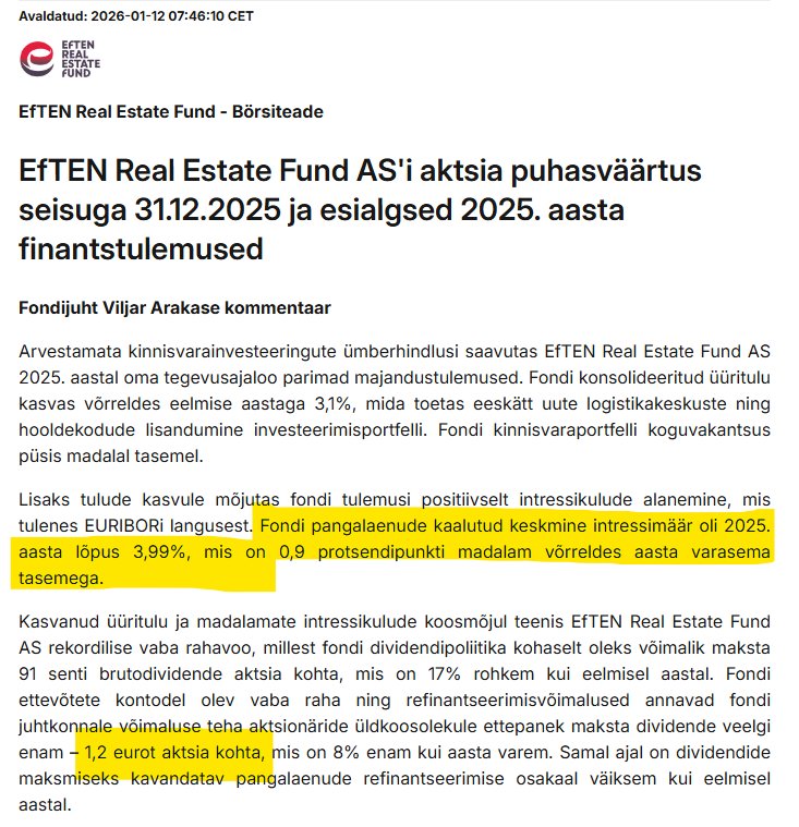 Kolm asja EFT1T börsiteatest: 
1) Dividend tuleb ilmselt 1,2€/aktsia (6,2%)
2) Keskmine pangalaenukulu alla 4%
3) Esialgne info väljas 12 päeva (6 tööpäeva) peale aasta lõppemist. 

Tubli töö taaskord Eftenilt.