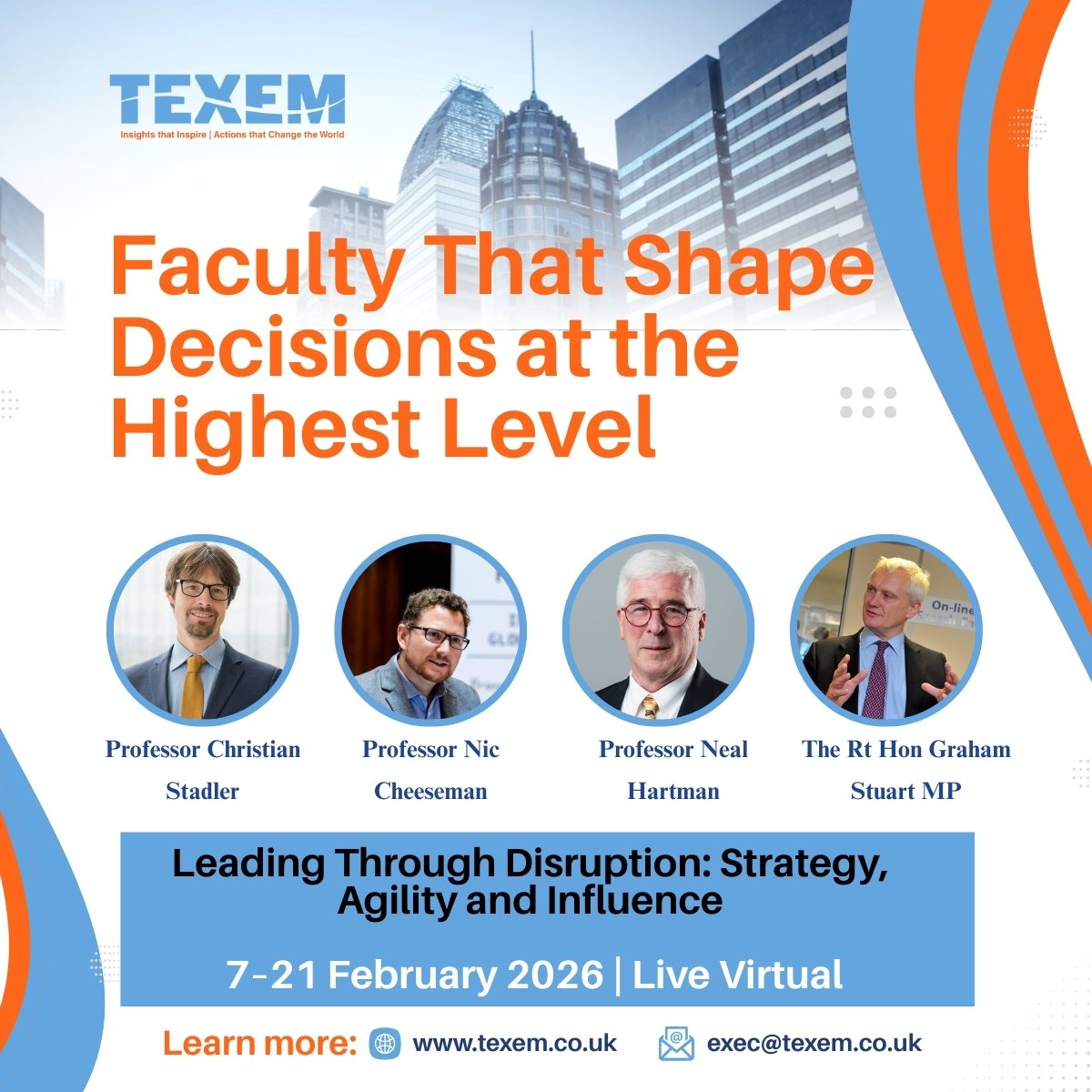 Texem_UK's tweet photo. This programme is led by faculty whose counsel influences boardrooms, governments and global institutions, not routine executive classrooms.

Leading Through Disruption: Strategy, Agility and Influence
7–21 February 2026 | Live Virtual
Learn more: https://t.co/PSnpuTEp9b
#TEXEMUK https://t.co/RYZhscDoDe