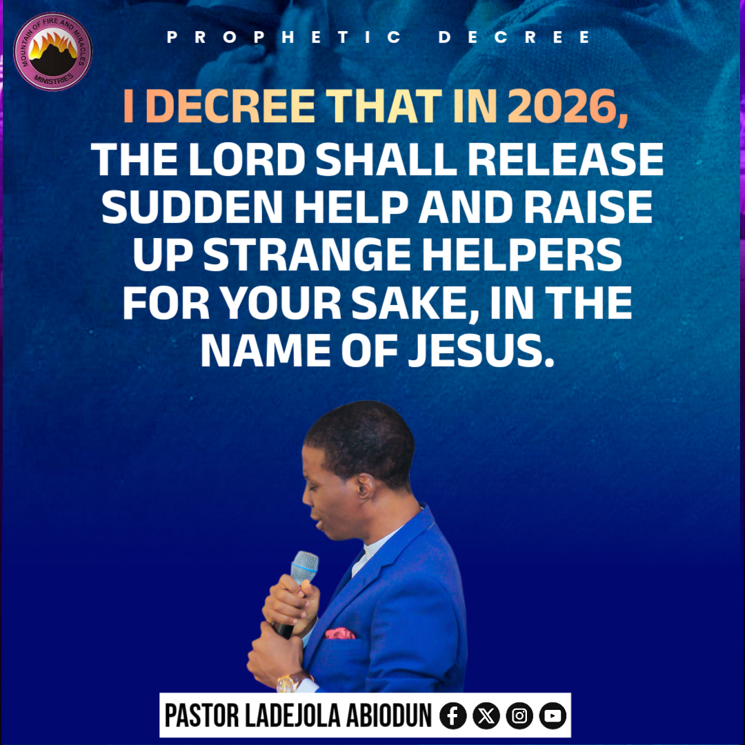 📷 IN 2026 📷
The Lord will release sudden help and raise up strange helpers for your sake.
Doors will open unexpectedly.
In the name of Jesus. Amen 📷.
#2026Prophecyy #suddenhelp #strangehelpers #DivineFavor #GodDidIt #FaithDeclarations #MFM #pastorladejolaabiodun 📷