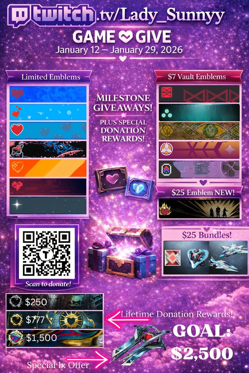 💙 Game2Give is starting in 10 hours! 💙

🩷 The goal is to reach $2,500! 🩷

🩷 There are a ton of cool incentives available! Check them out and get your new emblem today! 🩷

tiltify.com/@lady-sunnyy/g…

<a href="/BungieLove/">Bungie Foundation</a>
<a href="/Bungie/">Bungie</a> <a href="/Bungie_DE/">Bungie DE</a> #Game2Give2026 
#littlelights