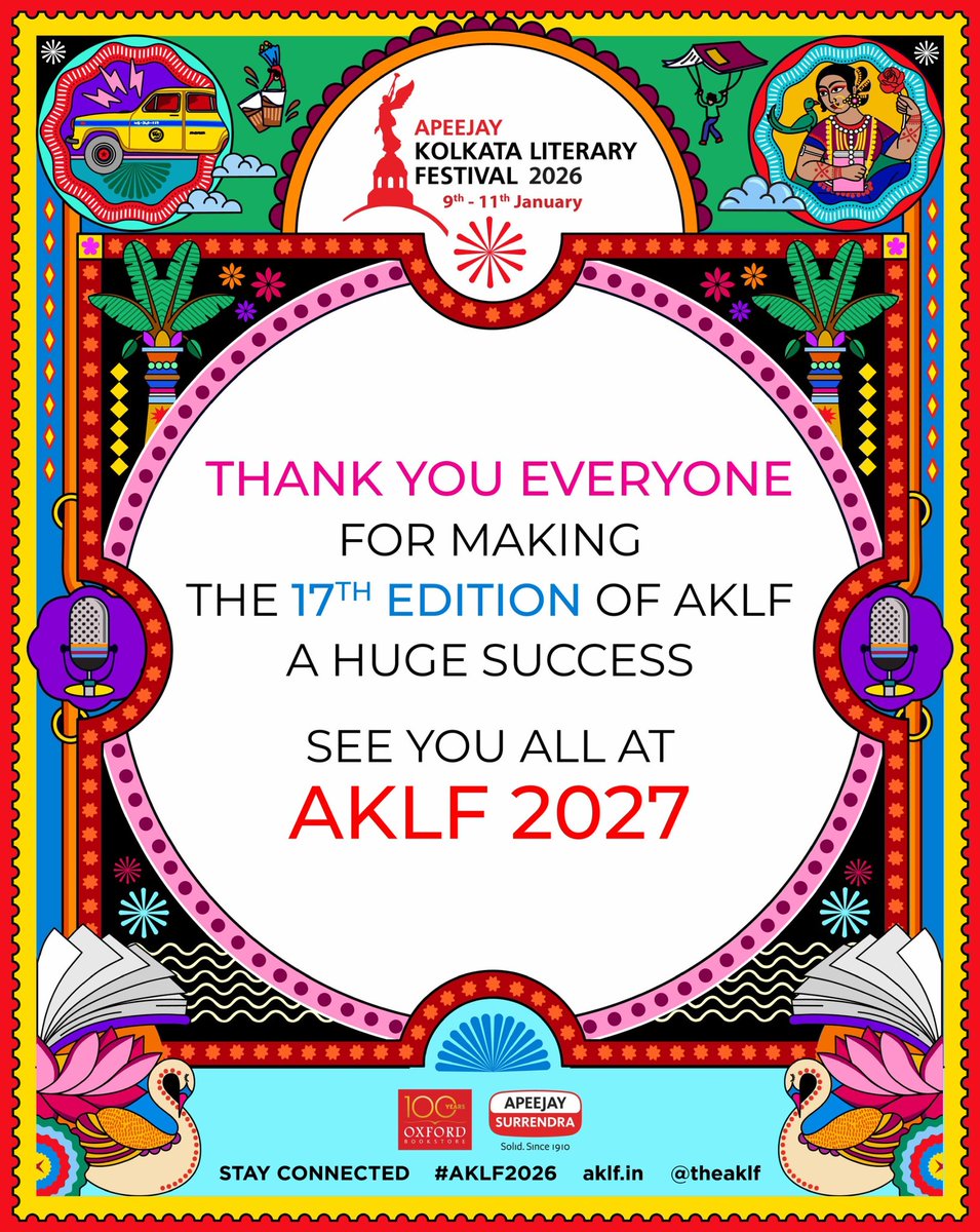 TheAKLF's tweet photo. A Big Thank You to all the delegates, patrons, publishers, partners, volunteers, booklovers and everyone else who made the 17th edition of Apeejay Kolkata Literary Festival a grand success.

See you all at #AKLF2027 

#KolkataLovesAKLF #ThankYouKolkata #Countdownbegins https://t.co/AGJN8IQmR5