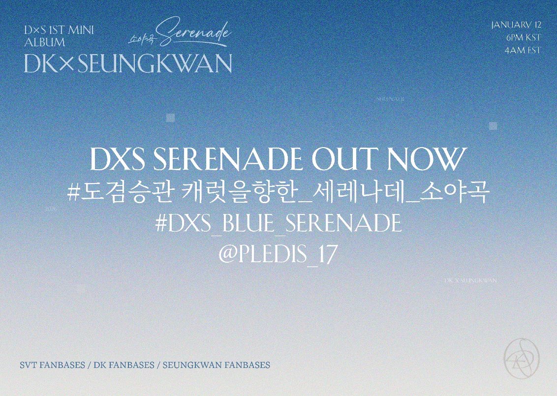[TREND]

It’s dropping in just a few minutes ⏰🔥
 CARATs, DK x SEUNGKWAN are about to 
serenade us. 🥰

Let’s make some NOISE on the TL right now!

Drop the tags ⬇️
 DxS SERENADE OUT NOW #도겸승관_캐럿을향한_세레나데_소야곡 #DxS_BLUE_Serenade <a href="/pledis_17/">세븐틴(SEVENTEEN)</a>