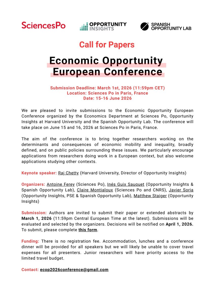 We are pleased to announce the first Economic Opportunity in Europe Conference, co-organized by <a href="/OppInsights/">Opportunity Insights</a>, <a href="/sciencespo/">Sciences Po</a> and <a href="/LdOportunidades/">Laboratorio de Oportunidades</a>.

Paris, France | Jun 15–16, 2026 | Keynote: Raj Chetty
Submission deadline: March 1, 2026. 

🔗More Info: opportunityinsights.org/updates/econom…