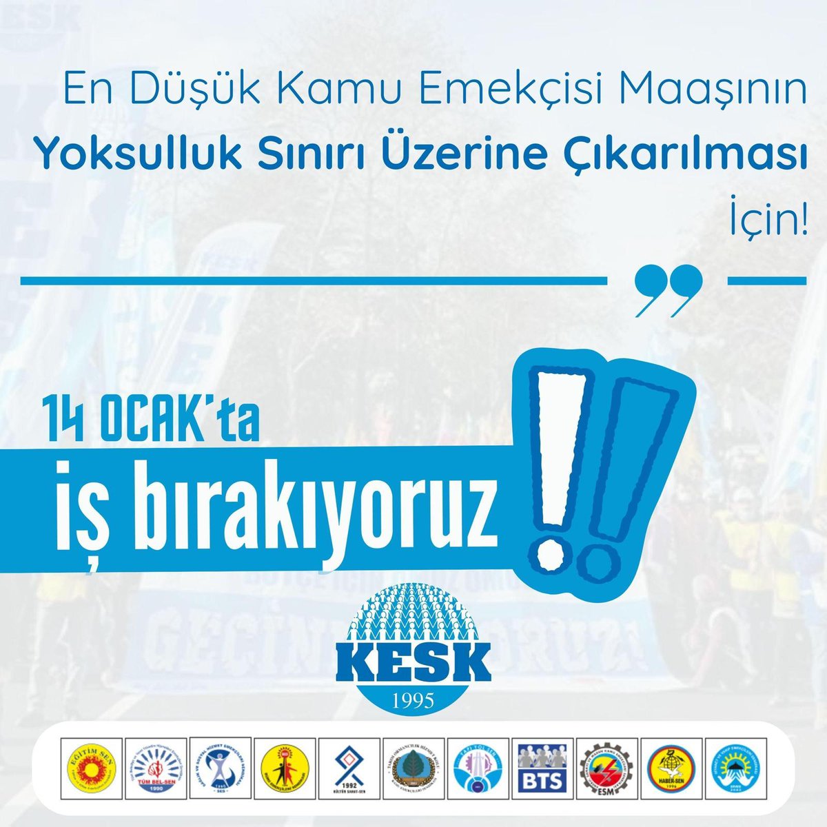 En düşük kamu emekçisi maaşının yoksulluk sınırının üzerine çıkarılması için #İşBırakıyoruz!