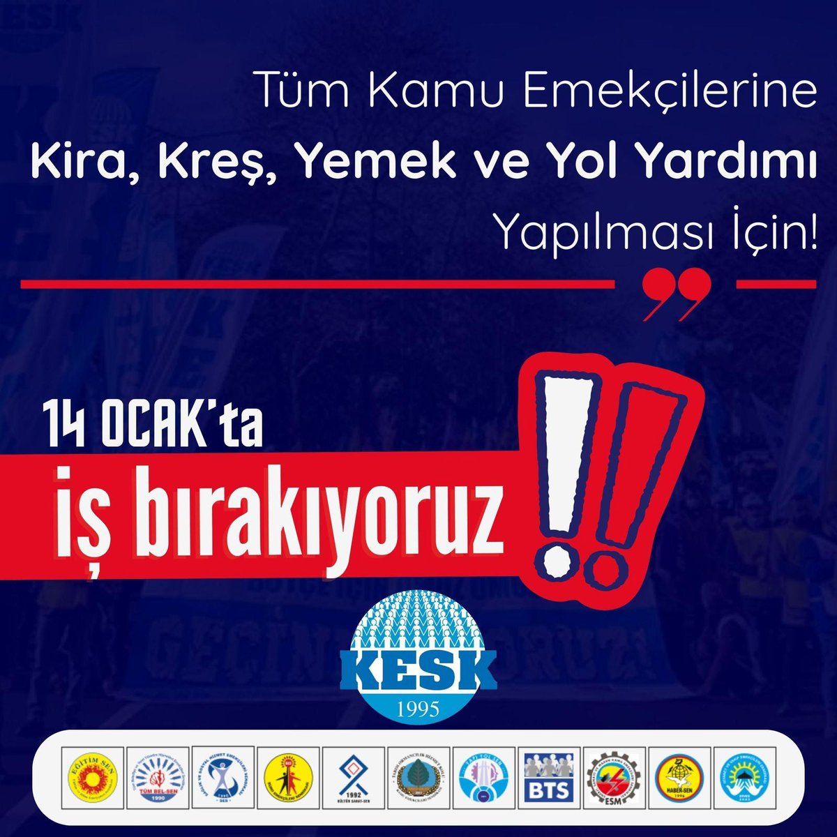 Tüm kamu emekçilerine; kira, kreş, yemek ve yol yardımı için #İşBırakıyoruz!