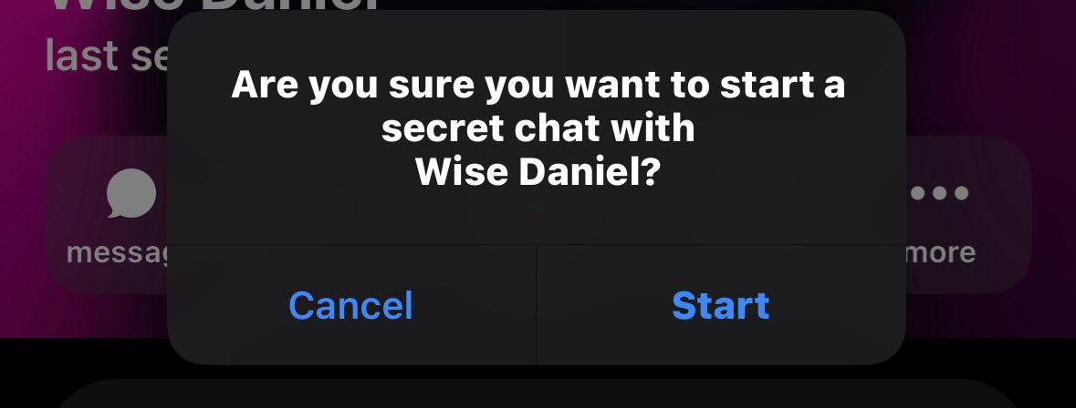 omnxcore's tweet photo. It’s actually possible to text anyone on your Telegram without showing your country or when you last changed your username

Go to the profile of the person you want to message

Tap the three dots menu → Start Secret Chat

You can leave it for few minutes then their person DMs open automatically (doesn’t work all the time) or you wait till the person comes online at least once after you’ve started the secret chat.

Even if they go offline after, it’s fine from there once they come online, you can start messaging freely.

Your country won’t show

Your last username update won’t show

That’s it very easy!

Follow me @omnxcore & turn on post notifications for more tips like this 

Some few screenshots to guide you👇👇