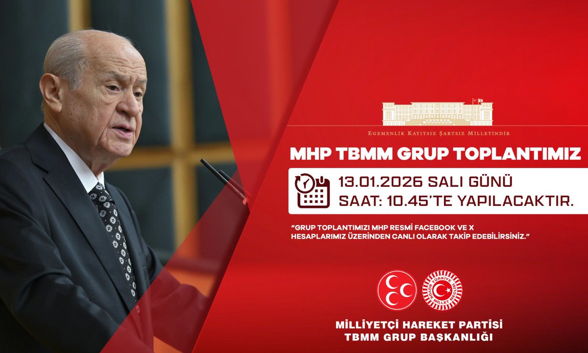 MhpTbmmGrubu's tweet photo. MHP TBMM Grup Toplantımız #13Ocak2026 Salı günü (Yarın) Saat:10.45'te yapılacaktır.

MHP TBMM GRUP BAŞKANLIĞI
@MhpTbmmGrubu https://t.co/kTtrYZuAbw